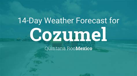 accuweather cozumel mexico|weather forecast for cozumel mexico 15 day.